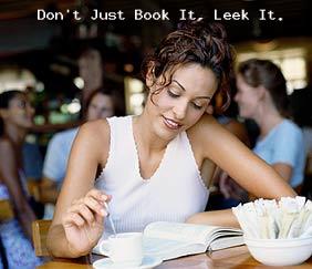 Dont just book it, leek it.